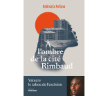 A l'ombre de la cité Rimbaud