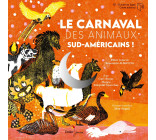 Le Carnaval des animaux sud-américains