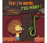 Sssi j'te mords, t'es mort ! - poche