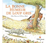 LA BONNE HUMEUR DE LOUP GRIS - poche