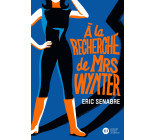 À la recherche de Mrs Wynter