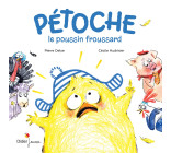 Pétoche, le poussin froussard