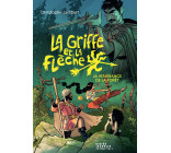 La Griffe et la flèche, tome 2 - La vengeance de la forêt