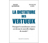 La Dictature des vertueux