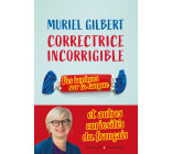 Correctrice incorrigible