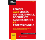 Rédiger avec succès lettres, e-mail, documents administratifs et professionnels