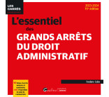 L'essentiel des grands arrêts du droit administratif