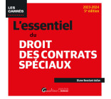 L'essentiel du droit des contrats spéciaux