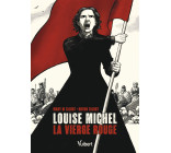 Louise Michel, la Vierge Rouge