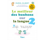 Le Meilleur des bonbons sur la langue 2