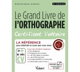 Le Grand Livre de l'orthographe - Certificat Voltaire