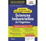 Je réussis mon entrée en prépa. Sciences industrielles de l'ingénieur 2e édition