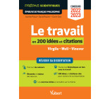 Le travail en 200 idées et citations-clés - Épreuve de français-philosophie - Prépas scientifiques - Concours 2022-2023