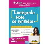 L'intégrale de la Note de synthèse - Catégories B et A - Méthode en 7 étapes et entraînements progressifs