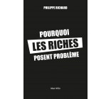 Pourquoi les riches posent problème