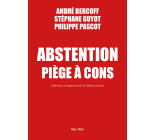 Abstention piège à cons