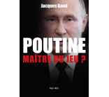 Poutine, maître du jeu ?