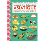 Le grand livre de la cuisine asiatique