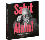 Salut Alain ! Hommage à Alain Rey