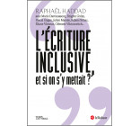 L'écriture inclusive, et si on s'y mettait ?