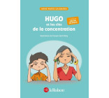 Hugo et les clés de la concentration