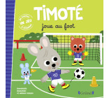 Timoté joue au foot