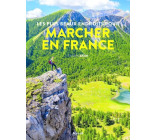 Les plus beaux endroits pour marcher en France