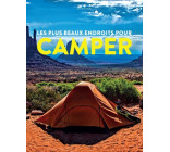 Les Plus beaux endroits pour Camper