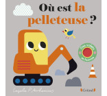 Où est la pelleteuse ?