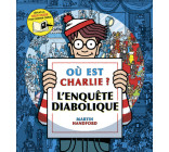 Où est Charlie ? L Enquête Diabolique Nouvelle édition