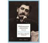 Dictionnaire amoureux illustré de Marcel Proust