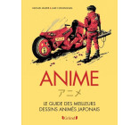 Anime - Le guide des meilleurs dessins animés japonais