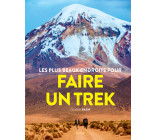 Les Plus beaux endroits pour Trekker