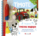 Timoté - Pinceau magique - La ferme