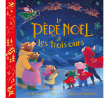 Le Père Noël et les Trois Ours