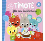 Timoté fête son anniversaire (Ecoute aussi l'histoire)