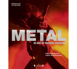 Metal, 40 ans de musique puissante