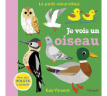 Je vois un oiseau