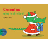 Crocolou aime le père Noël