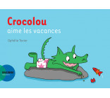 Crocolou aime les vacances