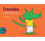 Crocolou aime dire non