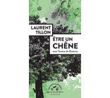 Être un chêne