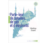 Parle-leur de batailles, de rois et d'éléphants