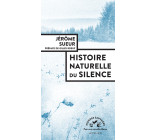 Histoire naturelle du silence