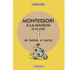 Montessori à la maison - 12-15 ans