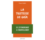 La Tristesse de Gaïa