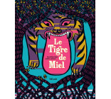 Le Tigre de Miel