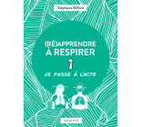 (Ré)apprendre à respirer