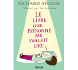 Le livre que personne ne voulait lire