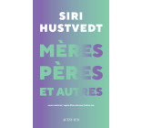 Mères, pères et autres